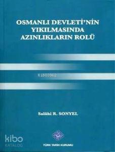 Osmanlı Devleti'nin Yıkılmasında Azınlıkların Rolü