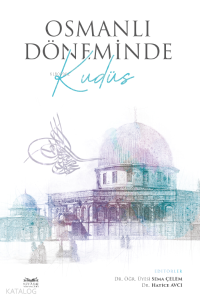 Osmanlı Döneminde Kudüs