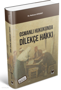 Osmanlı Hukukunda Dilekçe Hakkı