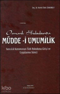 Osmanlı Hukukunda Müdde - i Umumilik