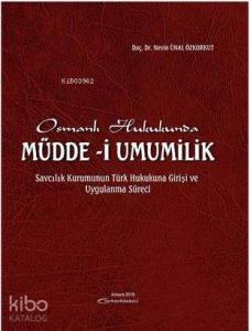 Osmanlı Hukukunda Müdde-i Umumilik