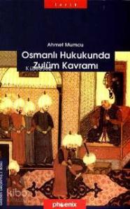 Osmanlı Hukukunda Zulüm Kavramı