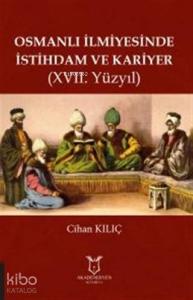 Osmanlı İlmiyesinde İstihdam ve Kariyer (17. Yüzyıl)