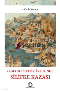 Osmanlı İstatistiklerinde Silifke Kazası