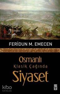 Osmanlı Klasik Çağında Siyaset