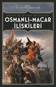 Osmanlı Macar İlişkileri; Avrupa'da İktidar Mücadelesi