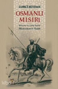 Osmanlı Mısırı; Notlar ve Giriş Yazısı Muhammed Harb