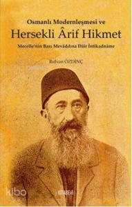 Osmanlı Modernleşmesi ve Hersekli Arif Hikmet