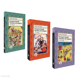 Osmanlı Musiki Tarihine Ait Belgeler 16, 17, 18. Yüzyıl