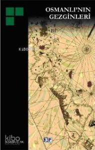 Osmanlı´nın Gezginleri