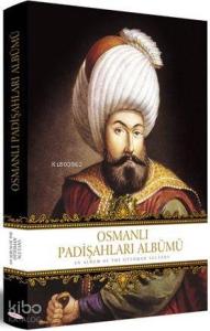 Osmanlı Padişahları Albümü