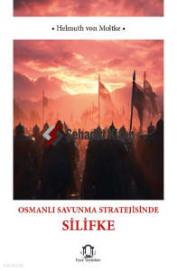 Osmanlı Savunma Stratejisinde Silifke
