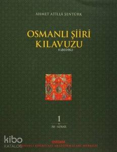 Osmanlı Şiiri Kılavuzu 1. Cilt