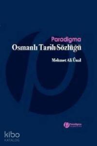 Osmanlı Tarih Sözlüğü