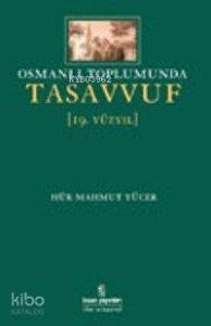 Osmanlı Toplumunda Tasavvuf (19.yüzyıl)