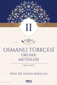 Osmanlı Türkçesi Okuma Metinleri 2