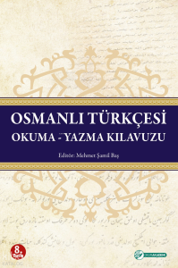 Osmanlı Türkçesi Okuma - Yazma Kılavuzu