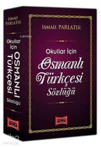 Osmanlı Türkçesi Sözlüğü; Okullar İçin