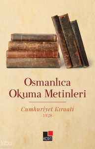 Osmanlıca Okuma Metinleri - Cumhuriyet Kıraat 1928