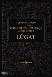 Osmanlıca-Türkçe Ansiklopedik Lügat