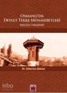 Osmanlı'da Devlet Tekke Münasebetleri; Meclis-i Meşayih