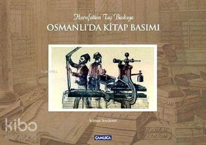 Osmanlı'da Kitap Basımı