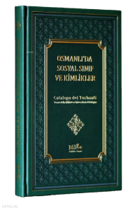 Osmanlı'da Sosyal Sınıf Ve Kimlikler;Catalogo Dei Turbanti Tesori della Biblioteca Universitaria Di Bologna