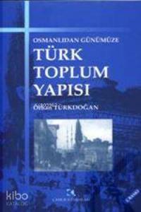 Osmanlı'dan Günümüze Türk Toplum Yapısı