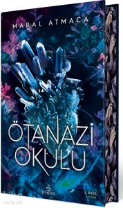 Ötanazi Okulu 1;(Ciltli Özel Baskı)