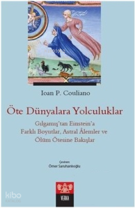 Öte Dünyalara Yolculuk