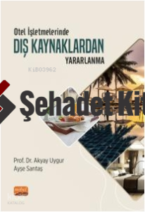 Otel İşletmelerinde Dış Kaynaklardan Yararlanma