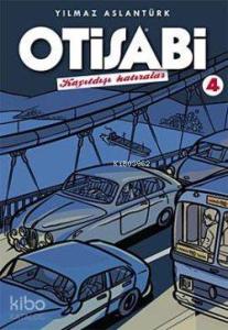 Otisabi 4. Albüm| Kayıtdışı Hatıralar