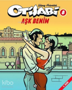 Otisabi 8  - Aşk Benim