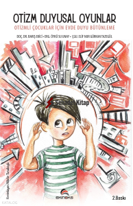 Otizm Duyusal Oyunlar - Otizmli Çocuklar İçin Evde Duyu Bütünleme