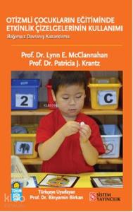 Otizmli Çocuklarda Etkinlik Çizelgelerinin Kullanımı; Bağımsızlık, Seçim ve Sosyal Etkileşim