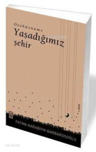 Otobüsname; Yaşadığımız İstanbul