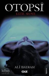 Otopsi; Kızıl Sedye