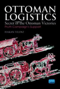 Ottoman Logistics ;Secret of the Ottoman Victories