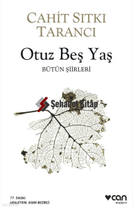 Otuz Beş Yaş; Bütün Siirleri