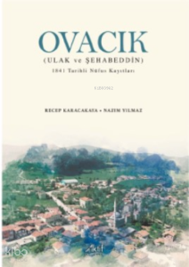 Ovacık (Ulak Ve Şehabeddin);1841 Tarihli Nüfus Kayıtları