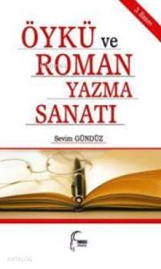 Öykü ve Roman Yazma Sanatı; Birlikte Yazalım