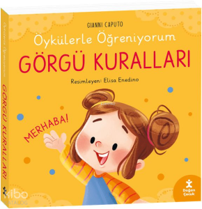 Öykülerle Öğreniyorum - Görgü Kuralları (Ciltli)
