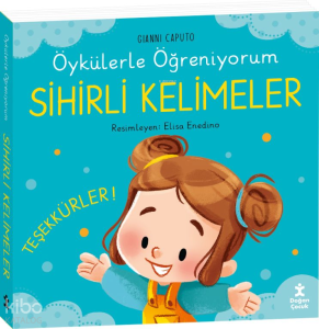 Öykülerle Öğreniyorum - Sihirli Kelimeler (Ciltli)