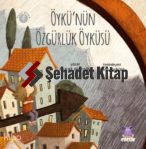 Öykü'nün Özgürlük Öyküsü