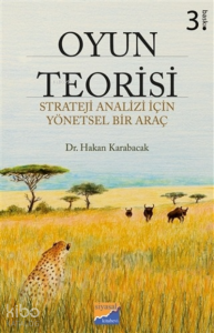 Oyun Teorisi Strateji Analizi İçin Yönetsel Bir Araç