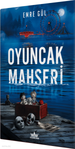 Oyuncak Mahşeri (Ciltli)