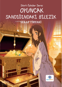 Oyuncak Sandığındaki Bilezik