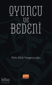 Oyuncu ve Bedeni