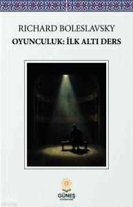 Oyunculuk: İlk Altı Ders