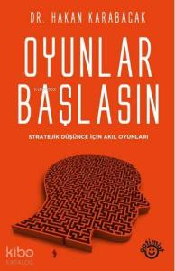 Oyunlar Başlasın; Stratejik Düşünce İçin Akıl Oyunları